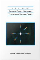 The new physical optics notebook : tutorials in Fourier optics /