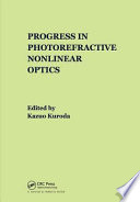 Progress in photorefractive nonlinear optics /