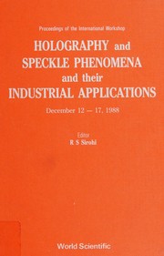 Holography and speckle phenomena and their industrial applications : December 12-17, 1988 /