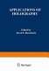 Applications of holography ; proceedings /
