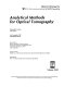 Analytical methods for optical tomography : 4-6 November 1991, Zvenigorod, Russia /