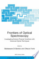 Frontiers of optical spectroscopy : investigating extreme physical conditions with advanced optical techniques /