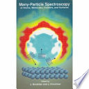 Many-particle spectroscopy of atoms, molecules, clusters, and surfaces /
