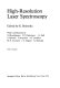 High-resolution laser spectroscopy /