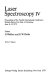 Laser spectroscopy IV : proceedings of the Fourth International Conference, Rottach-Egern, Fed. Rep. of Germany, June 11-15, 1979 /