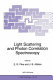 Light scattering and photon correlation spectroscopy /