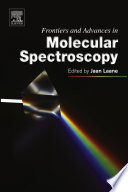 Frontiers and advances in molecular spectroscopy