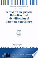Terahertz frequency detection and identification of materials and objects /