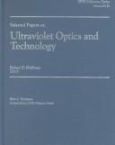 Selected papers on ultraviolet optics and technology /