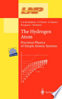 The hydrogen atom : precision physics of simple atomic systems /