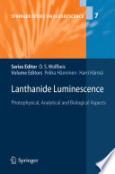 Lanthanide luminescence : photophysical, analytical and biological aspects /