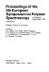 Proceedings of the 5th European Symposium on Polymer Spectroscopy in Cologne, September, 1978 /