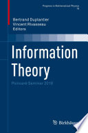 Information Theory : Poincaré Seminar 2018 /
