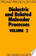 Dielectric and related molecular processes.