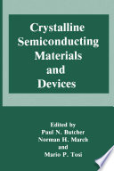 Crystalline semiconducting materials and devices /