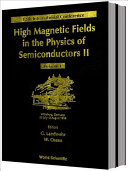 High magnetic fields in the physics of semiconductors II : 12th international conference, Würzburg, Germany, 29 July-2 August 1996 /