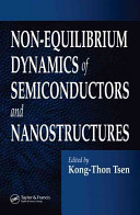 Non-equilibrium dynamics of semiconductors and nanostructures /
