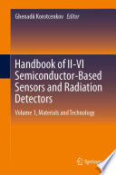 Handbook of II-VI Semiconductor-Based Sensors and Radiation Detectors : Volume 1, Materials and Technology /