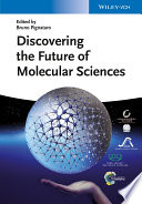 Discovering the future of molecular sciences /