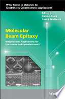 Molecular beam epitaxy : materials and applications for electronics and optoelectronics /