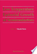 Low temperature epitaxial growth of semiconductors /