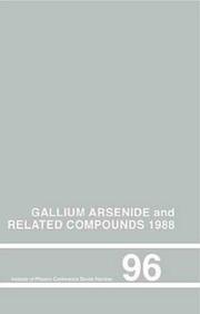 Gallium arsenide and related compounds 1988 : proceedings of the fifteenth international symposium on Gallium Arsenide and related compounds held in Atlanta, Georgia, 11-14 September 1988 /
