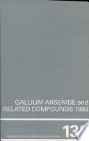 Gallium arsenide and related compounds 1993 : proceedings of the Twentieth International Symposium on Gallium Arsenide and Related Compounds, Freiburg, Germany, 29 August-2 September, 1993 /