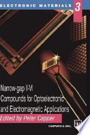 Narrow-gap II-VI compounds for optoelectronic and electromagnetic applications /