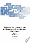 Physics, fabrication, and applications of multilayered structures /