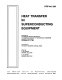 Heat transfer in superconducting equipment : presented at the Winter Annual Meeting of the American Society of Mechanical Engineers, Anaheim, California, November 8-13, 1992 ; sponsored by the Heat Transfer Division, ASME ; edited by P.W. Eckels, K.M. Obasih.