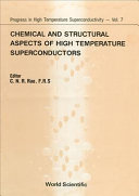 Chemical and structural aspects of high temperature superconductors /
