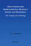 High temperature superconducting materials science and engineering : new concepts and technology /