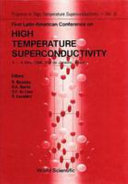 First Latin-American Conference on High Temperature Superconductivity, 4-6 May 1988, Rio de Janeiro, Brazil : proceedings of the I LACHTS /