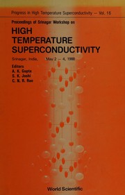 Proceedings of Srinagar Workshop on High Temperature Superconductivity, Srinagar, India, May 2-4, 1988 /