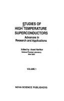 Studies of high temperature superconductors : advances in research and applications /
