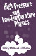 High-pressure and low-temperature physics /