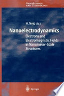 Nanoelectrodynamics : electrons and electromagnetic fields in nanometer-scale structure /