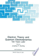 Electron theory and quantum electrodynamics : 100 years later /
