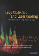 Lévy statistics and laser cooling : how rare events bring atoms to rest /