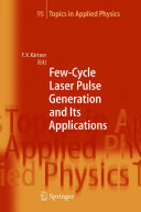 Few-cycle laser pulse generation and its applications /