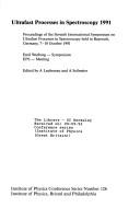 Ultrafast processes in spectroscopy 1991 : proceedings of the Seventh International Symposium on Ultrafast Processes in Spectroscopy, held in Bayreuth, Germany, 7-10 October, 1991 ... /