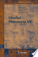 Ultrafast phenomena XIV : proceedings of the 14th international conference, Niigata, Japan, July 25-30, 2004 /