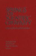 Springs of scientific creativity : essays on founders of modern science /