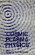 Cosmic plasma physics ; proceedings /