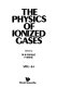 The physics of ionized gases : SPIG 84 /