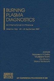 Burning plasma diagnostics : an international conference, Varenna, Italy, 24-28 September 2007 /