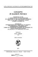 Concepts in hadron physics : proceedings of the X. Internationale Universitatswochen fur Kernphysik 1971 der Karl-Franzens-Universitat Graz, at Schladming (Steiermark, Austria) 1st March - 13th March 1971 /
