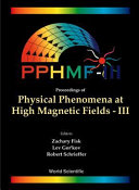 Proceedings of the Physical Phenomena at High Magnetic Fields--III : Tallahassee, Florida, 24-27 October 1998 /