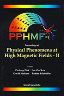 Proceedings of physical phenomena at high magnetic fields-II : Tallahassee, Florida, 6-9 May 1995 : PPHMF-II /