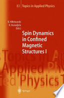 Spin dynamics in confined magnetic structures I /